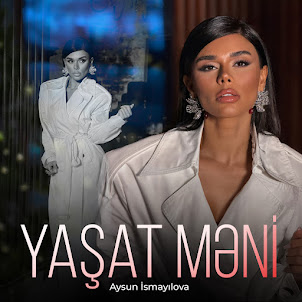 Aysun İsmayilova — Yaşat Məni