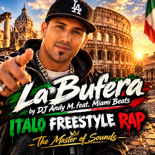 Dj Andy M. — La Bufera (Italo Freestyle Rap)