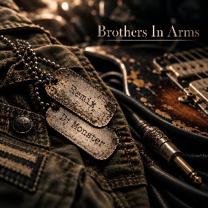 Dj Monster — Brothers In Arms (Monster Mix)