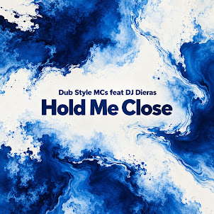 Dub Style Mcs — Hold Me Close (Feat. Dj Dieras)