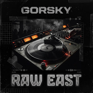 Gorsky — Raw East