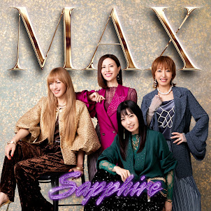 Max — Sapphire ~サファイア~