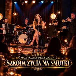 Muzyczna Przygoda — Szkoda Życia Na Smutki