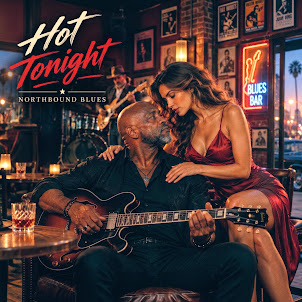 Northbound Blues — Hot Tonight