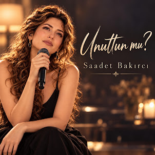 Saadet Bakırcı — Unuttun Mu?