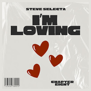 Steve Selecta — I‘M Loving