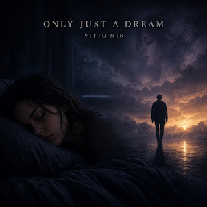 Vitto Min — Only Just A Dream