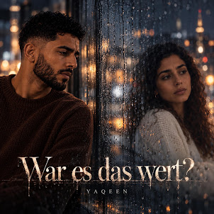 Yaqeen Music — War Es Das Wert?